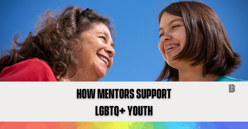How Mentors Support LGBTQ+ Youth blog banner