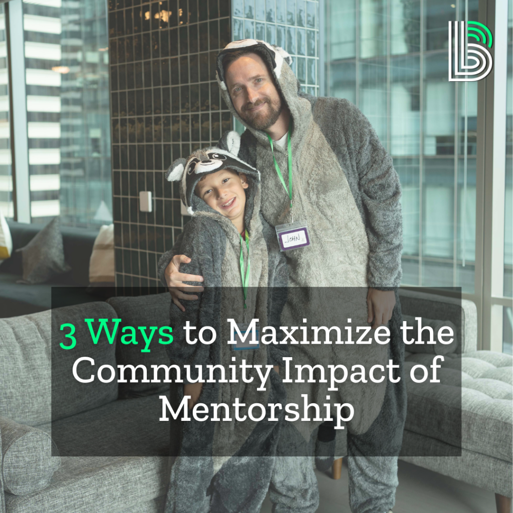 3 Ways to Maximize the Community Impact of Mentorship - Home